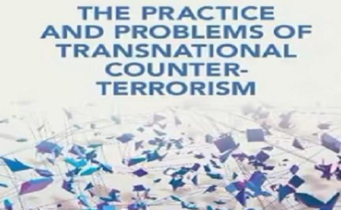 the practive and problems of transnational counter-terrorism